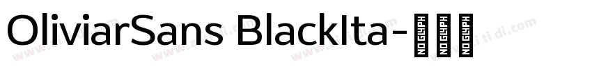 OliviarSans BlackIta字体转换